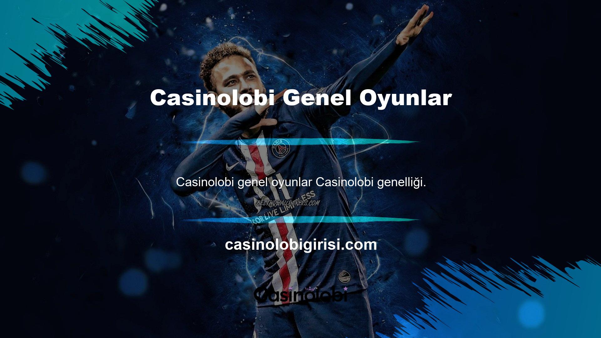 Casinolobi üyeleri bu oyunlarla kaliteli bir oyunda daha fazla kazanç elde eder